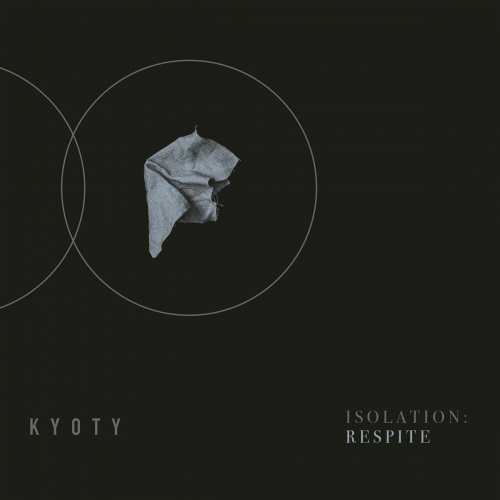 Kyoty : Isolation: Respite